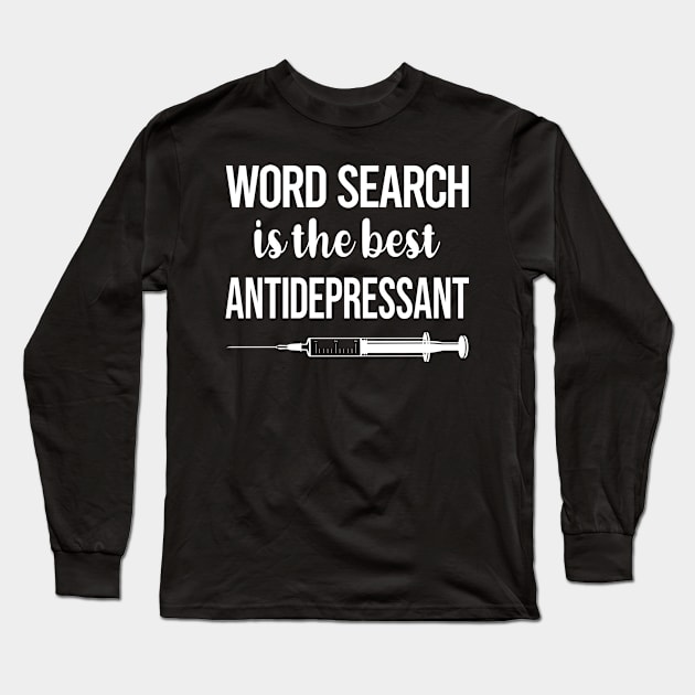 Antidepressant Word Search Long Sleeve T-Shirt by symptomovertake